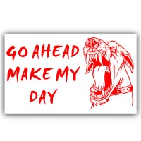 1 x Guard Dog Security Adhesive Vinyl Sticker-Go Ahead Make My Day Warning Sign